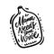 Mama Needs Some Wine. Motivation calligraphy phrase. Black ink lettering. Hand drawn vector illustration