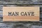 Man cave sign