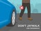 Man crossing the road directly in front of a blue car. Don`t jaywalk, use crosswalk. Close-up view of front tires.