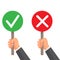 Man hand hold signboard green check mark and red X. Business concept. Right and Wrong for feedback