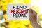 Man holding card with phrase Find The Right People against blurred background, closeup