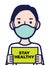 Man in protective surgical mask holding a Stay Healthy signboard