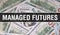 Managed Futures text Concept Closeup. American Dollars Cash Money,3D rendering. Managed Futures at Dollar Banknote. Financial USA