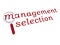 Management selection with magnifying glass