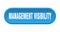 management visibility button