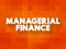 Managerial Finance is the branch of finance that concerns itself with the managerial application of finance techniques, text