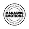 Managing Emotions text stamp, concept background