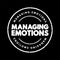 Managing Emotions text stamp, concept background