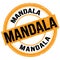 MANDALA text written on orange-black round stamp sign