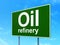 Manufacuring concept: Oil Refinery on road sign background