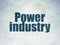 Manufacuring concept: Power Industry on Digital Data Paper background