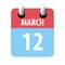 march 12th. Day 12 of month,Simple calendar icon on white background. Planning. Time management. Set of calendar icons for web