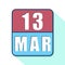 march 13th. Day 13 of month,Simple calendar icon on white background. Planning. Time management. Set of calendar icons for web