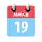 march 19th. Day 19 of month,Simple calendar icon on white background. Planning. Time management. Set of calendar icons for web