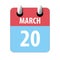 march 20th. Day 20 of month,Simple calendar icon on white background. Planning. Time management. Set of calendar icons for web