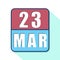 march 23rd. Day 23 of month,Simple calendar icon on white background. Planning. Time management. Set of calendar icons for web