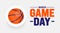 march is Game Day background design template. Basketball playoff in March. Ball for basketball Final games of season