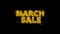 March Sale Text Sparks Particles on Black Background.