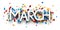 March word over colorful cut out foil ribbon confetti background