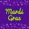 Mardi Gras theme vector banner or greeting card. 3D effect text. Traditional violet, green, yellow carnival colors