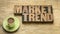 Market trend word abstract in wood type