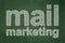 Marketing concept: Mail Marketing on chalkboard background