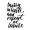 Marry is haste, and repent at leisure. Hand drawn lettering proverb. Vector typography design. Handwritten inscription.