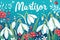 Martisor celebrating postcard with lettering and snowdrops flower. Baba Marta holiday concept. Martenitsa