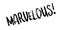 Marvelous rubber stamp