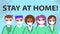 Masked doctors recommends STAY AT HOME. Cartoon characters in coat and protective mask. Flat vector illustration.