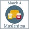 Maslenitsa Poster. March holiday calendar. March 4. Great Ukrainian and Russian Holiday. Pancakes, honey and jam. Vector.
