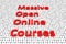 Massive open online courses