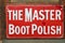 Master Boot Polish Old fashioned advertising Sign
