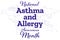 May is Asthma and Allergy Awareness Month. Holiday concept. Template for background, banner, card, poster with text