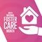 May is National Foster Care Month. Holiday concept. Template for background, banner, card, poster with text inscription