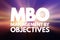 MBO - Management By Objectives acronym, business concept background