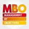 MBO - Management By Objectives acronym concept