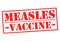 MEASLES VACCINE