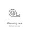 measuring tape icon vector from electrician tools and elements collection. Thin line measuring tape outline icon vector