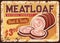 Meatloaf, sausage rusty metal plate, vector sign