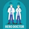 Medical couple doctor support heroe