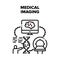 Medical Imaging Vector Concept Black Illustration