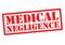 MEDICAL NEGLIGENCE