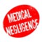 Medical Negligence rubber stamp