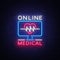 Medical Online neon sign design template. Medical Online neon emblem, light banner. Online consultation. Vector