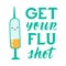 Medical poster of get your flu shot vaccination