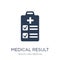 Medical result icon. Trendy flat vector Medical result icon on w