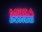 Mega Bonus neon sign vector. Bonus neon text Design template neon sign, light banner, neon signboard, nightly bright