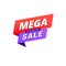 Mega sale banner design template with speed gradient shape isolated on white background