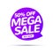 Mega Sale speech bubble banner sign. Discount tag design template. Business label promo offer